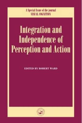 Independence and Integration of Perception and Action - 