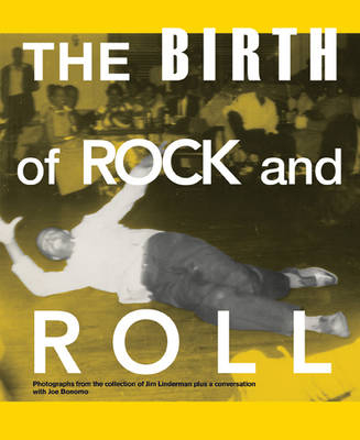 The Birth of Rock and Roll - 