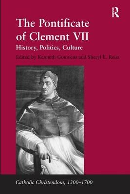 Pontificate of Clement VII -  Sheryl E. Reiss