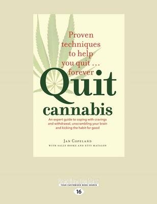 Quit Cannabis - Jan Copeland Matalon  Sally Rooke and Etty