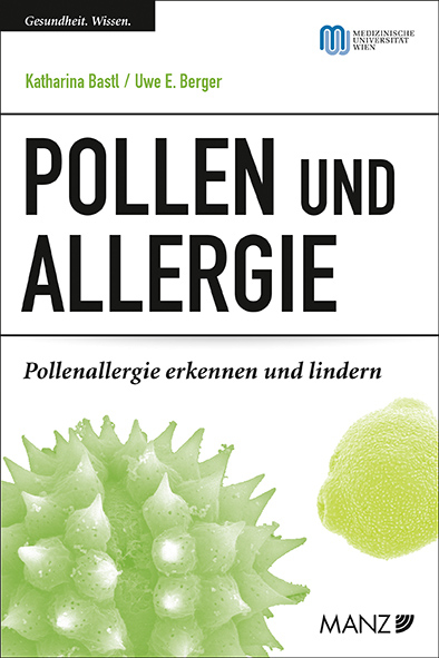 Pollen und Allergie - Katharina Bastl, Uwe E. Berger