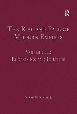 The Rise and Fall of Modern Empires, Volume III - 