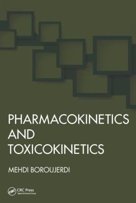 Pharmacokinetics and Toxicokinetics - Mehdi Boroujerdi