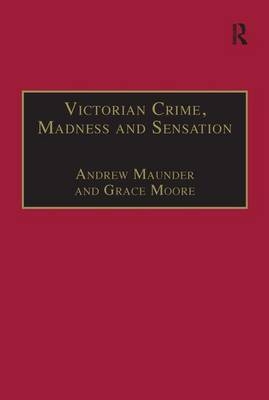 Victorian Crime, Madness and Sensation -  Andrew Maunder