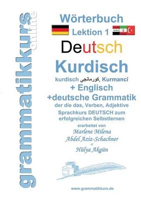 Wörterbuch Deutsch - Kurdisch-Kurmandschi- Englisch A1 Lektion 1