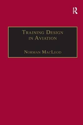 Training Design in Aviation -  Norman Macleod