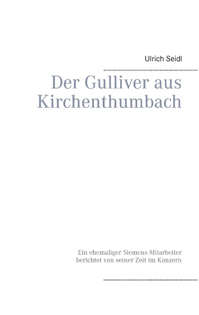 Der Gulliver aus Kirchenthumbach - Ulrich Seidl