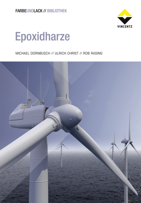 Epoxidharze - Michael Dornbusch, Ulrich Christ, Rob Rasing