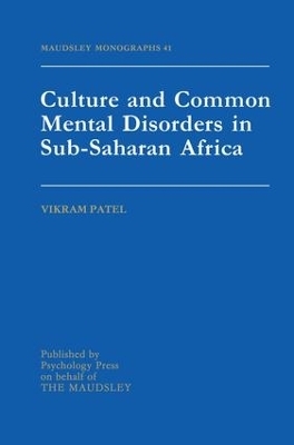 Culture And Common Mental Disorders In Sub-Saharan Africa - Vickram Patel