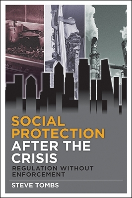 Social Protection after the Crisis - Steve Tombs