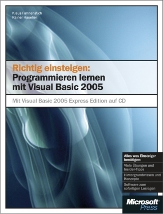 Richtig einsteigen: Programmieren lernen mit Visual  Basic 2005 - Klaus Fahnenstich, Rainer G Haselier