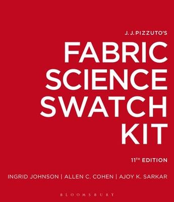 J.J. Pizzuto's Fabric Science Swatch Kit - Ingrid Johnson, Allen C. Cohen, Ajoy K. Sarkar