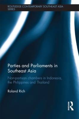 Parties and Parliaments in Southeast Asia -  Roland (Australian National University) Rich