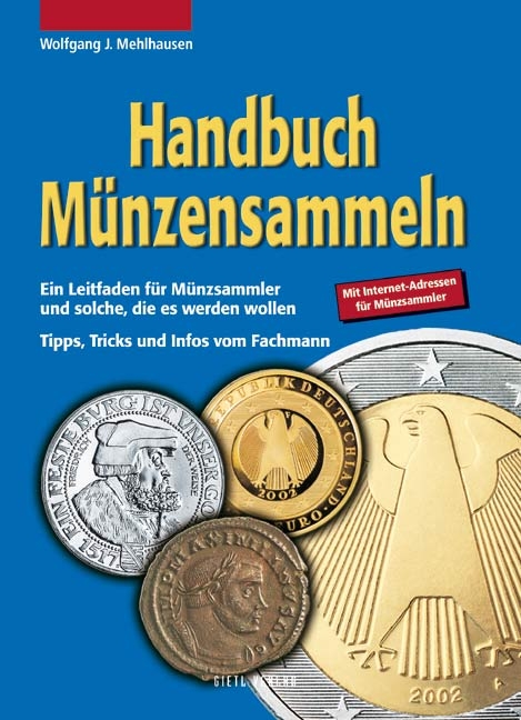 Handbuch Münzensammeln - Wolfgang J Mehlhausen