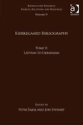 Volume 19, Tome V: Kierkegaard Bibliography - 