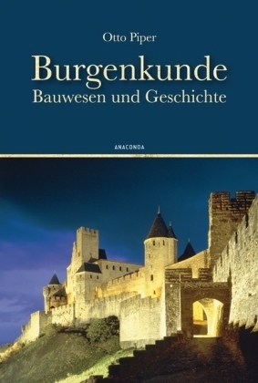 Burgenkunde - Otto Piper