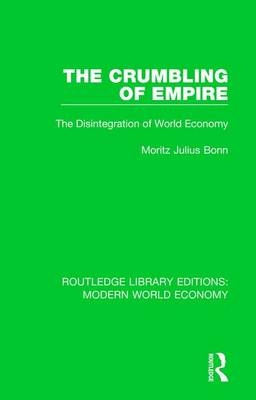 The Crumbling of Empire -  M. J. Bonn