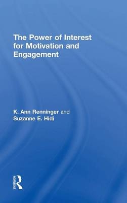 The Power of Interest for Motivation and Engagement - University of Toronto Suzanne (Ontario Institute for Studies in Education  Canada) Hidi,  K Ann Renninger