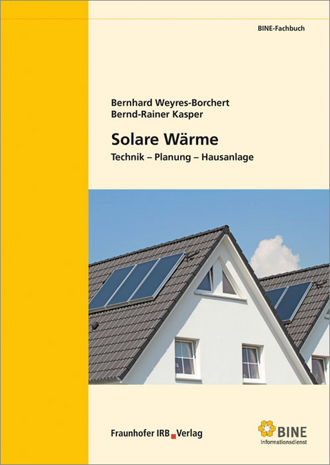 Solare Wärme - Bernhard Weyres-Borchert, Bernd-Rainer Kasper