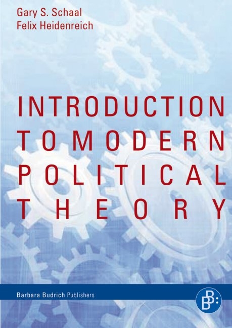 Introduction to Modern Political Theory - Felix Heidenreich, Gary S. Schaal