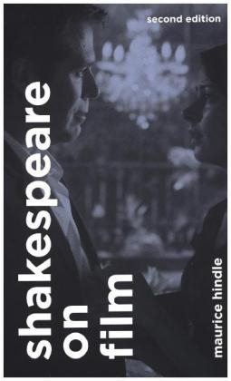 Shakespeare on Film -  Hindle Maurice Hindle