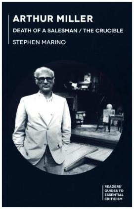 Arthur Miller - Death of a Salesman/The Crucible -  Marino Stephen Marino