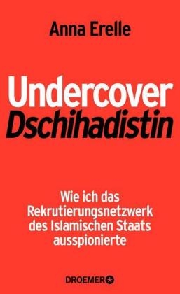 Undercover-Dschihadistin - Anna Erelle