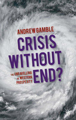 Crisis Without End? -  Gamble Andrew Gamble