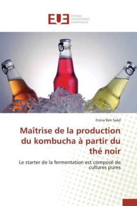 Maîtrise de la production du kombucha à partir du thé noir - Emna Ben Saâd