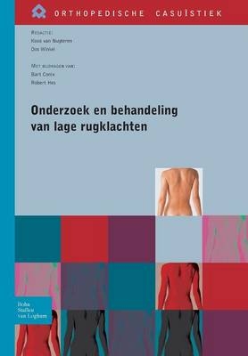 Onderzoek En Behandeling Van Lage Rugklachten - J Van Nugteren, F D Winkel