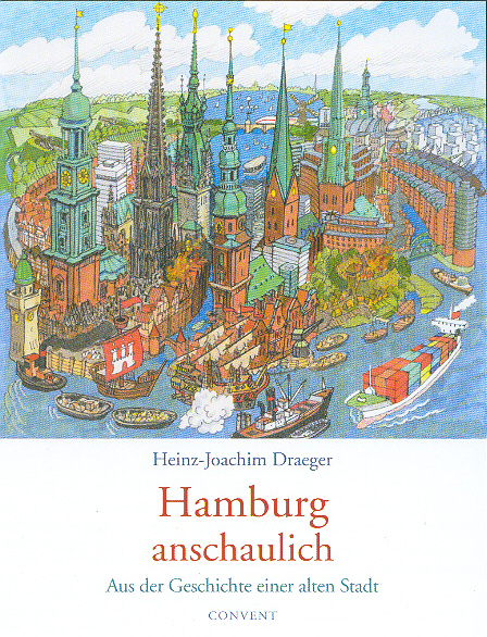 Hamburg anschaulich - Heinz J Draeger