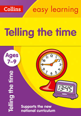 Telling the Time Ages 7-9 -  Collins Easy Learning