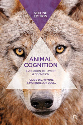 Animal Cognition -  Clive D.L. Wynne,  Monique A. R. Udell