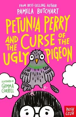 Petunia Perry and the Curse of the Ugly Pigeon - Pamela Butchart