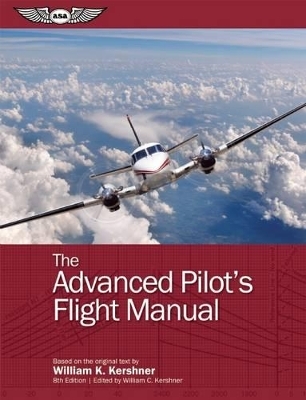 The Advanced Pilot's Flight Manual (eBundle) - William K. Kershner