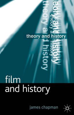 Film and History -  James Chapman