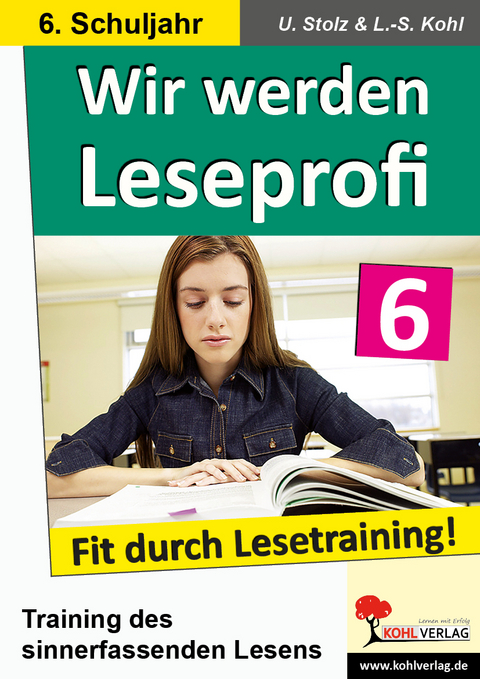 Wir werden Leseprofi / Klasse 6 - Ulrike Stolz, Lynn-Sven Kohl
