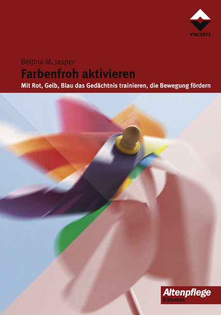 Farbenfroh aktivieren - Bettina M. Jasper