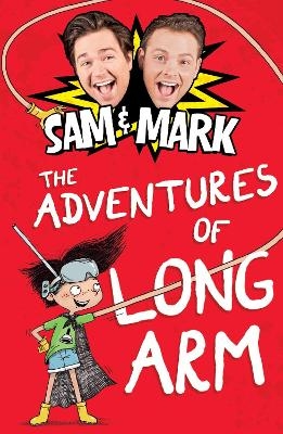 The Adventures of Long Arm - Sam Nixon, Mark Rhodes