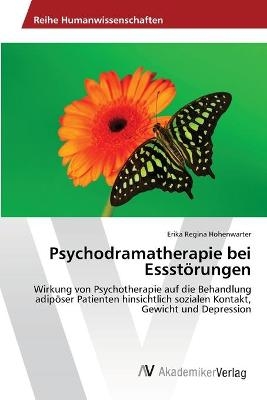 Psychodramatherapie bei EssstÃ¶rungen - Erika Regina Hohenwarter