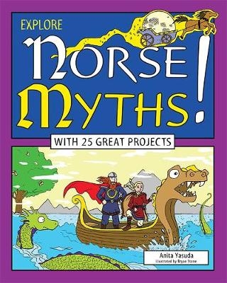 Explore Norse Myths! - Anita Yasuda