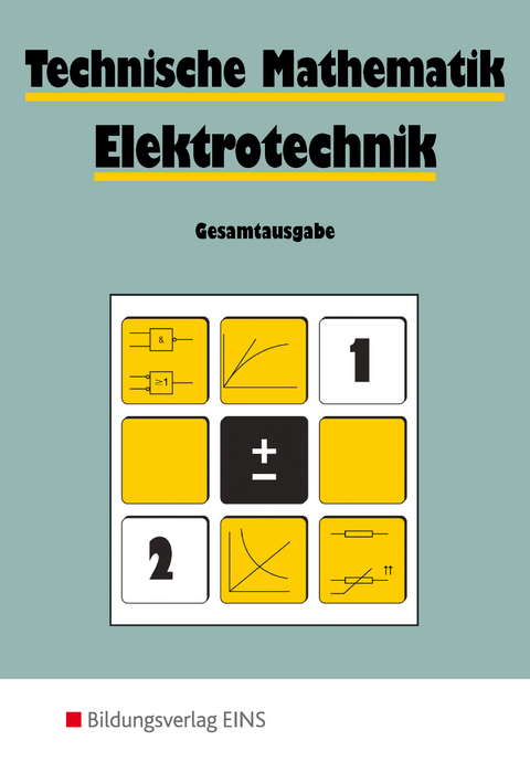 Technische Mathematik Elektrotechnik - Helmut Auer, Martin Doh, Franz Feßel, Fritz Pfeile, Peter Friedrich Pfeile