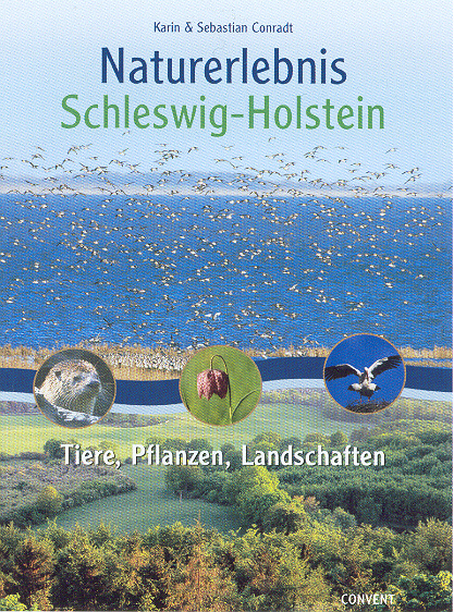 Naturerlebnis Schleswig-Holstein - Karin Conradt, Sebastian Conradt