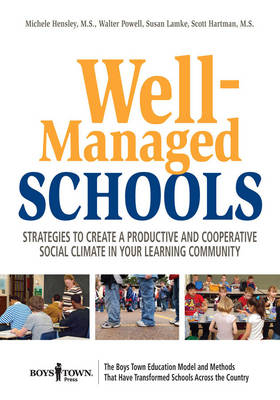 Well-Managed Schools - Michele Hensley, Walter Powell, Susan Lamke, Scott Hartman