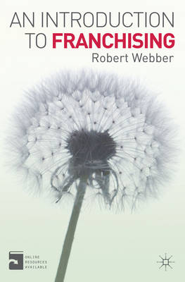 Introduction to Franchising -  Webber Robert Webber