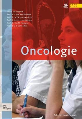 Oncologie - C J H Velde, J H J M Krieken, J B Vermorken