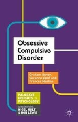 Obsessive Compulsive Disorder -  Meeten Frances Meeten,  Davey Graham Davey,  Dash Suzanne Dash