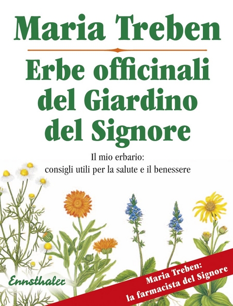 Erbe officinali del Giardino del Signore - Maria Treben