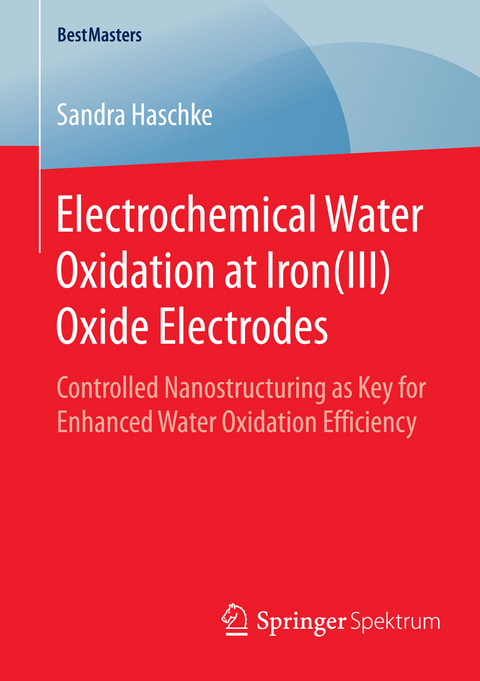 Electrochemical Water Oxidation at Iron(III) Oxide Electrodes - Sandra Haschke