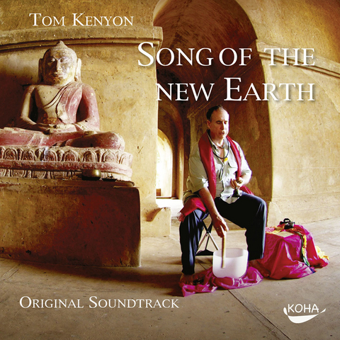 Song of the New Earth - Tom Kenyon